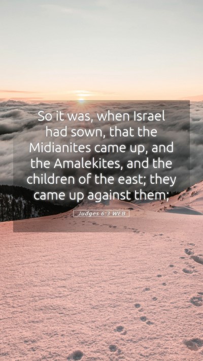 Picture 05 - Judges 6:3 WEB Mobile Phone Wallpaper - So it was, when Israel had sown, that the - Mobile Bible Verse Wallpaper
