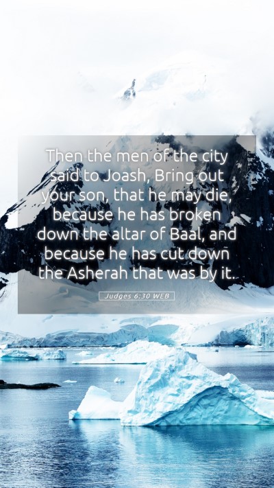 Picture 05 - Judges 6:30 WEB Mobile Phone Wallpaper - Then the men of the city said to Joash, Bring out - Mobile Bible Verse Wallpaper