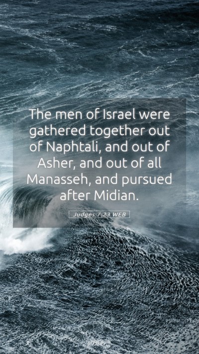 Picture 05 - Judges 7:23 WEB Mobile Phone Wallpaper - The men of Israel were gathered together out of - Mobile Bible Verse Wallpaper