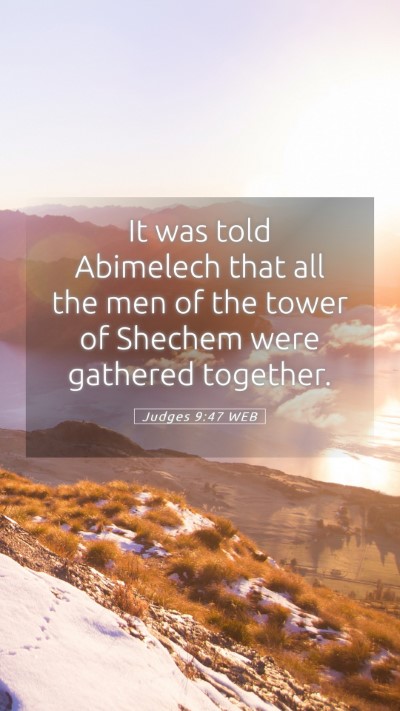 Picture 05 - Judges 9:47 WEB Mobile Phone Wallpaper - It was told Abimelech that all the men of the - Mobile Bible Verse Wallpaper