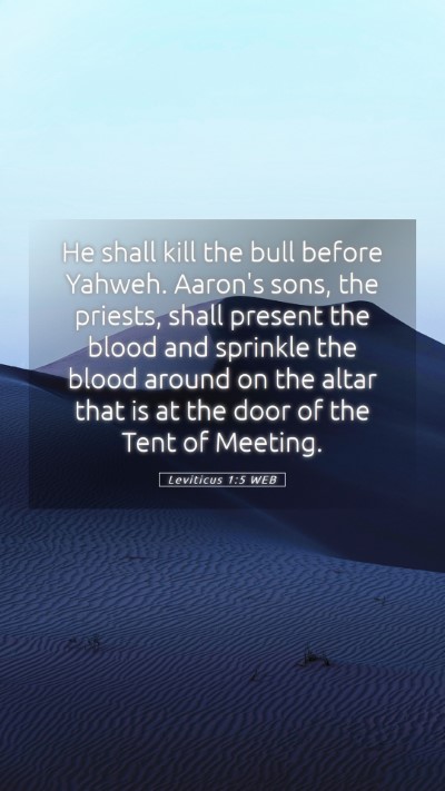 Picture 05 - Leviticus 1:5 WEB Mobile Phone Wallpaper - He shall kill the bull before Yahweh. Aaron's - Mobile Bible Verse Wallpaper