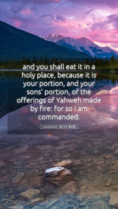 Picture 05 - Leviticus 10:13 WEB Mobile Phone Wallpaper - and you shall eat it in a holy place, because it - Mobile Bible Verse Wallpaper