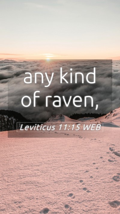 Picture 05 - Leviticus 11:15 WEB Mobile Phone Wallpaper - any kind of - Mobile Bible Verse Wallpaper