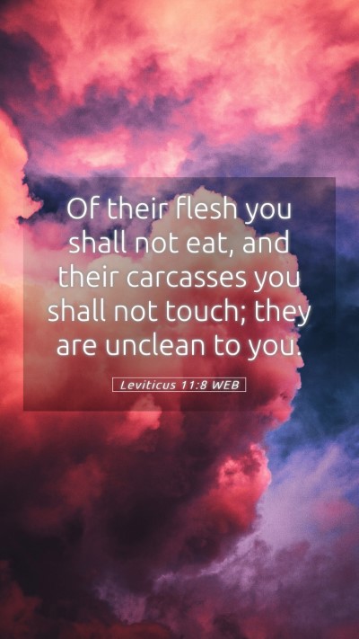 Picture 05 - Leviticus 11:8 WEB Mobile Phone Wallpaper - Of their flesh you shall not eat, and their - Mobile Bible Verse Wallpaper