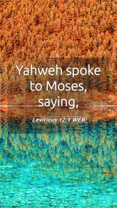 Picture 05 - Leviticus 12:1 WEB Mobile Phone Wallpaper - Yahweh spoke to Moses, - Mobile Bible Verse Wallpaper