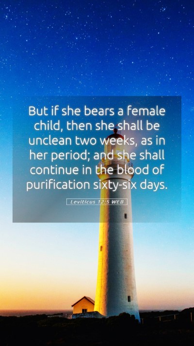 Picture 05 - Leviticus 12:5 WEB Mobile Phone Wallpaper - But if she bears a female child, then she shall - Mobile Bible Verse Wallpaper