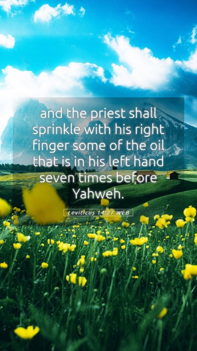 Picture 05 - Leviticus 14:27 WEB Mobile Phone Wallpaper - and the priest shall sprinkle with his right - Mobile Bible Verse Wallpaper