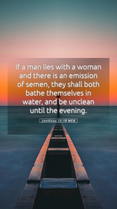 Picture 05 - Leviticus 15:18 WEB Mobile Phone Wallpaper - If a man lies with a woman and there is an - Mobile Bible Verse Wallpaper
