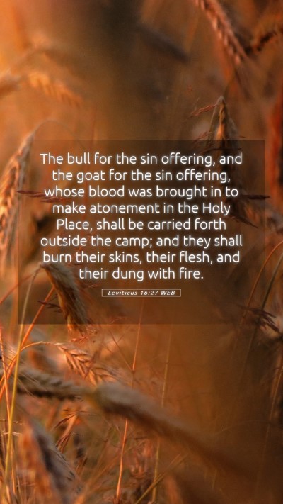 Picture 05 - Leviticus 16:27 WEB Mobile Phone Wallpaper - The bull for the sin offering, and the goat for - Mobile Bible Verse Wallpaper