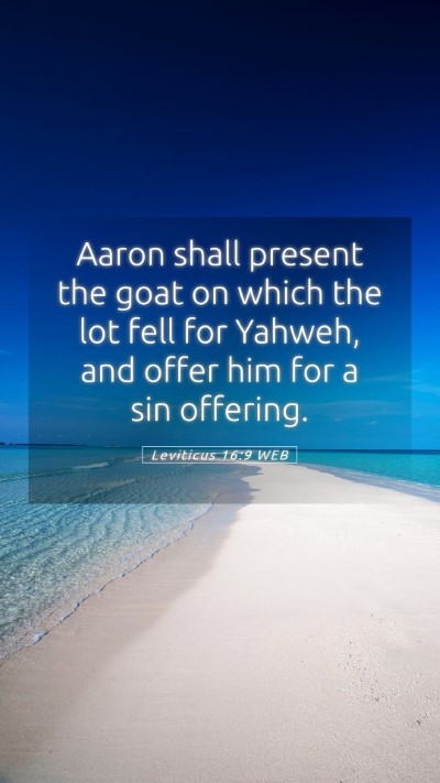 Picture 05 - Leviticus 16:9 WEB Mobile Phone Wallpaper - Aaron shall present the goat on which the lot - Mobile Bible Verse Wallpaper