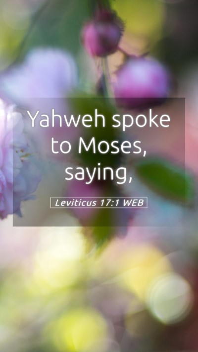 Picture 05 - Leviticus 17:1 WEB Mobile Phone Wallpaper - Yahweh spoke to Moses, - Mobile Bible Verse Wallpaper