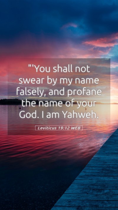 Picture 05 - Leviticus 19:12 WEB Mobile Phone Wallpaper - 