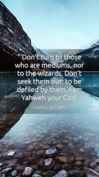 Picture 05 - Leviticus 19:31 WEB Mobile Phone Wallpaper - 