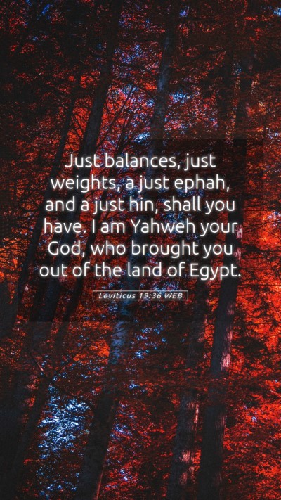 Picture 05 - Leviticus 19:36 WEB Mobile Phone Wallpaper - Just balances, just weights, a just ephah, and a - Mobile Bible Verse Wallpaper