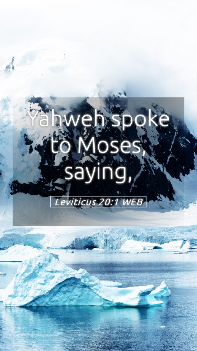 Picture 05 - Leviticus 20:1 WEB Mobile Phone Wallpaper - Yahweh spoke to Moses, - Mobile Bible Verse Wallpaper
