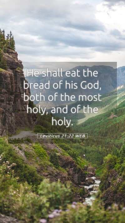 Picture 05 - Leviticus 21:22 WEB Mobile Phone Wallpaper - He shall eat the bread of his God, both of the - Mobile Bible Verse Wallpaper