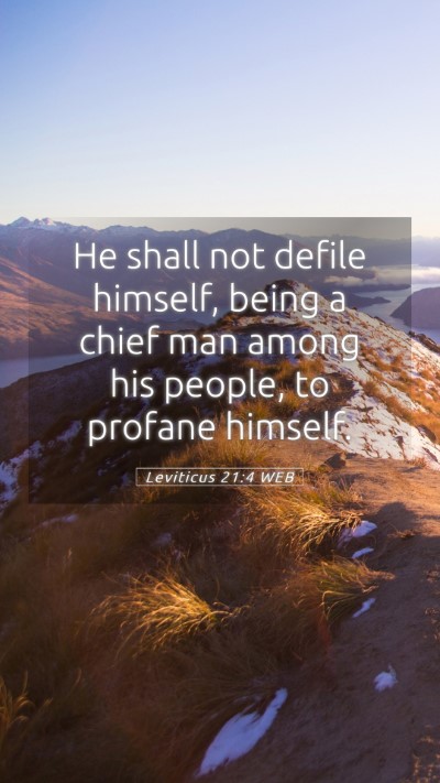 Picture 05 - Leviticus 21:4 WEB Mobile Phone Wallpaper - He shall not defile himself, being a chief man - Mobile Bible Verse Wallpaper