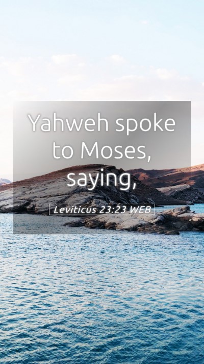 Picture 05 - Leviticus 23:23 WEB Mobile Phone Wallpaper - Yahweh spoke to Moses, - Mobile Bible Verse Wallpaper