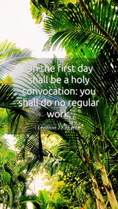 Picture 05 - Leviticus 23:35 WEB Mobile Phone Wallpaper - On the first day shall be a holy convocation: you - Mobile Bible Verse Wallpaper