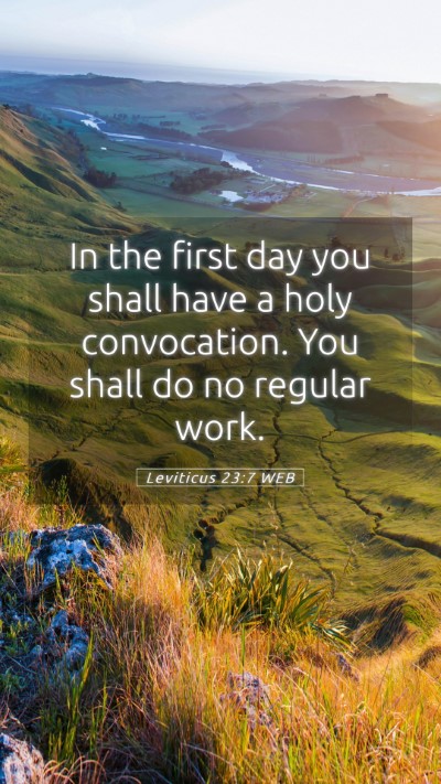 Picture 05 - Leviticus 23:7 WEB Mobile Phone Wallpaper - In the first day you shall have a holy - Mobile Bible Verse Wallpaper