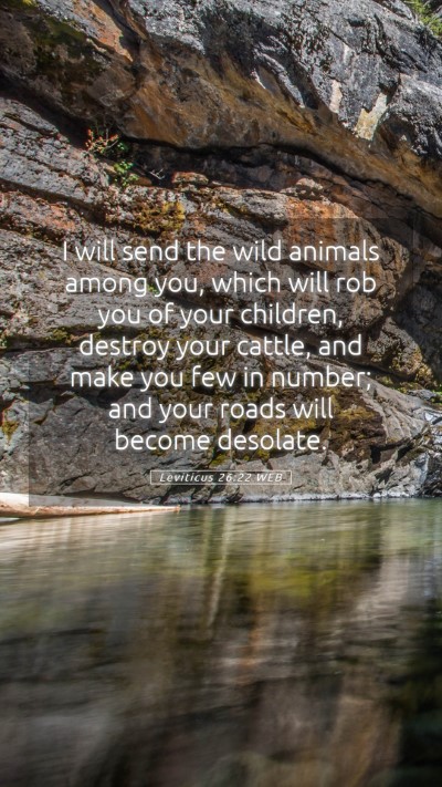 Picture 05 - Leviticus 26:22 WEB Mobile Phone Wallpaper - I will send the wild animals among you, which - Mobile Bible Verse Wallpaper