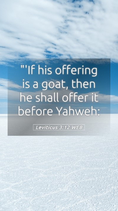 Picture 05 - Leviticus 3:12 WEB Mobile Phone Wallpaper - 