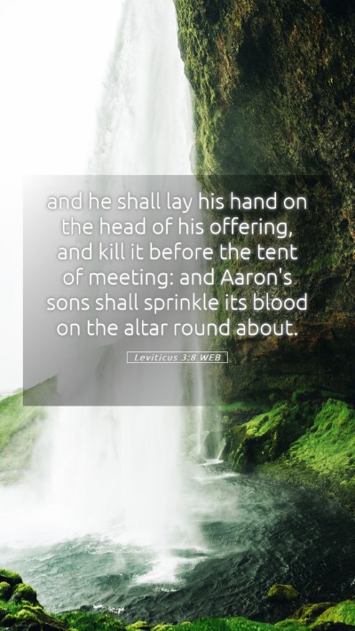 Picture 05 - Leviticus 3:8 WEB Mobile Phone Wallpaper - and he shall lay his hand on the head of his - Mobile Bible Verse Wallpaper