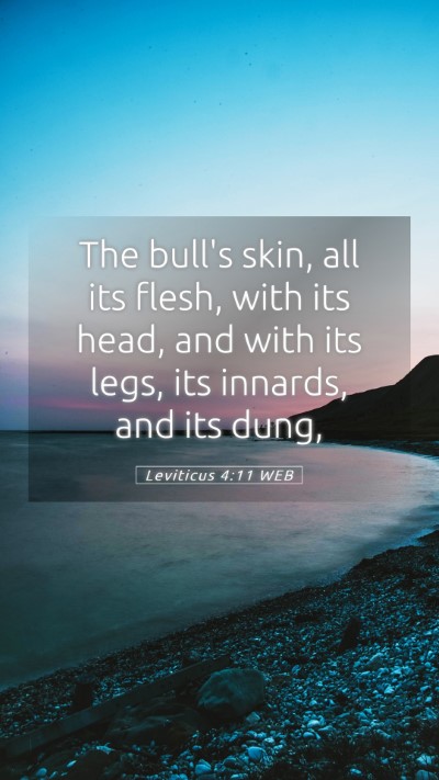 Picture 05 - Leviticus 4:11 WEB Mobile Phone Wallpaper - The bull's skin, all its flesh, with its head, - Mobile Bible Verse Wallpaper