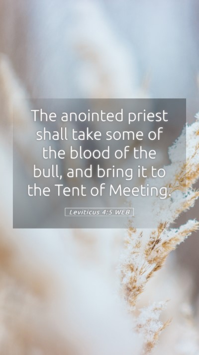 Picture 05 - Leviticus 4:5 WEB Mobile Phone Wallpaper - The anointed priest shall take some of the blood - Mobile Bible Verse Wallpaper