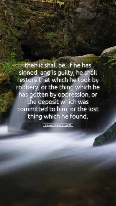 Picture 05 - Leviticus 6:4 WEB Mobile Phone Wallpaper - then it shall be, if he has sinned, and is - Mobile Bible Verse Wallpaper