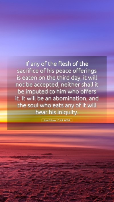 Picture 05 - Leviticus 7:18 WEB Mobile Phone Wallpaper - If any of the flesh of the sacrifice of his peace - Mobile Bible Verse Wallpaper