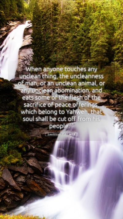 Picture 05 - Leviticus 7:21 WEB Mobile Phone Wallpaper - When anyone touches any unclean thing, the - Mobile Bible Verse Wallpaper