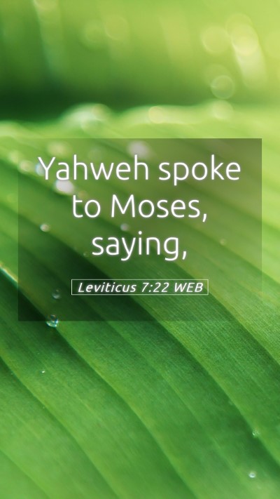 Picture 05 - Leviticus 7:22 WEB Mobile Phone Wallpaper - Yahweh spoke to Moses, - Mobile Bible Verse Wallpaper