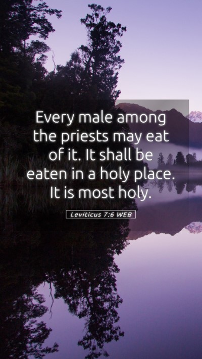 Picture 05 - Leviticus 7:6 WEB Mobile Phone Wallpaper - Every male among the priests may eat of it. It - Mobile Bible Verse Wallpaper