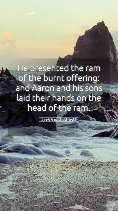 Picture 05 - Leviticus 8:18 WEB Mobile Phone Wallpaper - He presented the ram of the burnt offering: and - Mobile Bible Verse Wallpaper