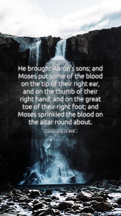 Picture 05 - Leviticus 8:24 WEB Mobile Phone Wallpaper - He brought Aaron's sons; and Moses put some of - Mobile Bible Verse Wallpaper