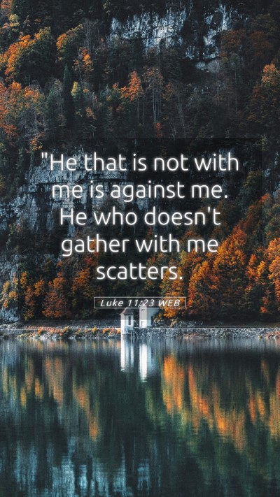 Picture 05 - Luke 11:23 WEB Mobile Phone Wallpaper - 