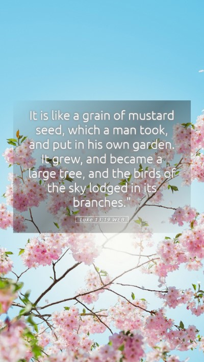 Picture 05 - Luke 13:19 WEB Mobile Phone Wallpaper - It is like a grain of mustard seed, which a man - Mobile Bible Verse Wallpaper
