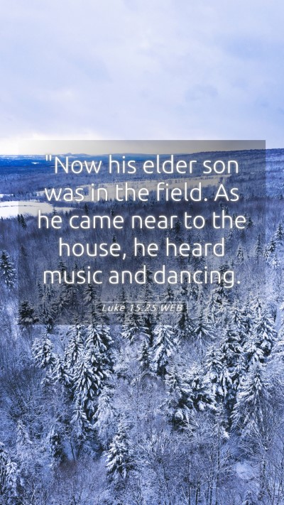 Picture 05 - Luke 15:25 WEB Mobile Phone Wallpaper - 