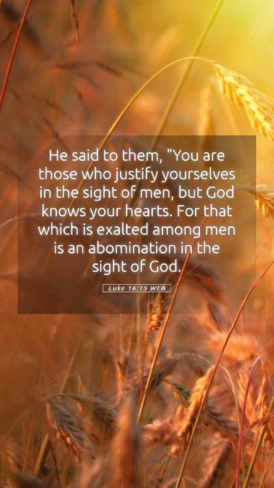 Picture 05 - Luke 16:15 WEB Mobile Phone Wallpaper - He said to them, 