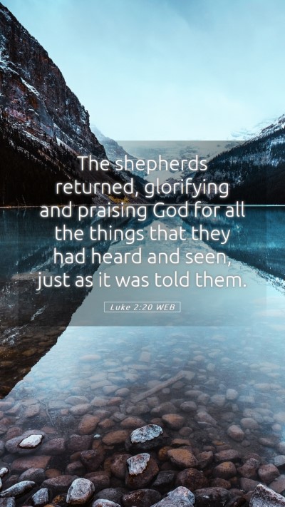 Picture 05 - Luke 2:20 WEB Mobile Phone Wallpaper - The shepherds returned, glorifying and praising - Mobile Bible Verse Wallpaper