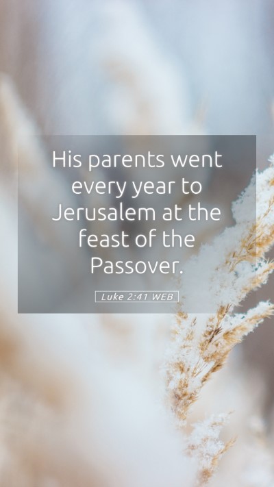 Picture 05 - Luke 2:41 WEB Mobile Phone Wallpaper - His parents went every year to Jerusalem at the - Mobile Bible Verse Wallpaper