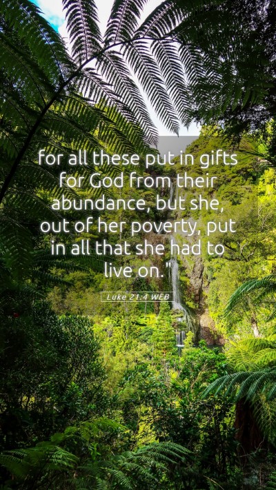 Picture 05 - Luke 21:4 WEB Mobile Phone Wallpaper - for all these put in gifts for God from their - Mobile Bible Verse Wallpaper