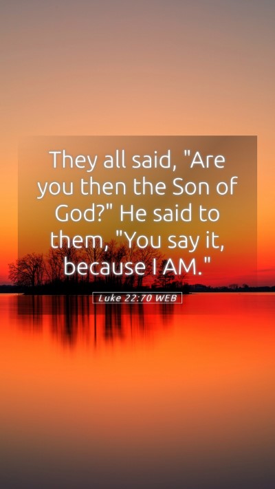 Picture 05 - Luke 22:70 WEB Mobile Phone Wallpaper - They all said, 