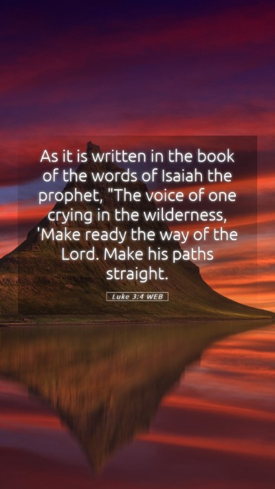 Picture 05 - Luke 3:4 WEB Mobile Phone Wallpaper - As it is written in the book of the words of - Mobile Bible Verse Wallpaper
