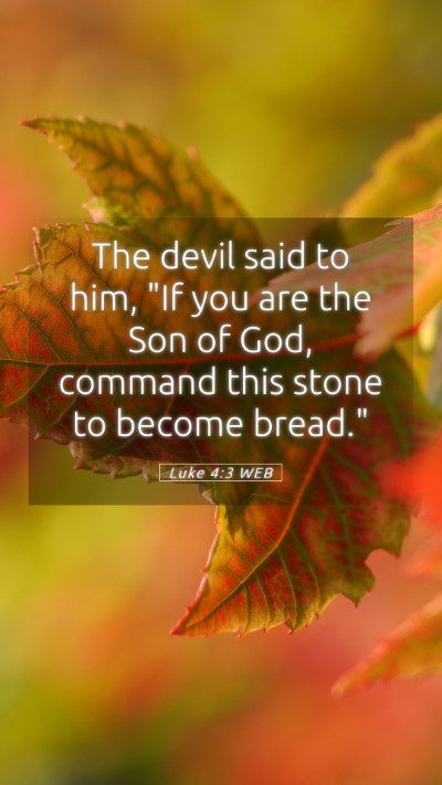 Picture 05 - Luke 4:3 WEB Mobile Phone Wallpaper - The devil said to him, 