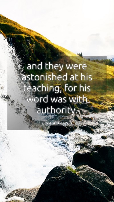 Picture 05 - Luke 4:32 WEB Mobile Phone Wallpaper - and they were astonished at his teaching, for his - Mobile Bible Verse Wallpaper