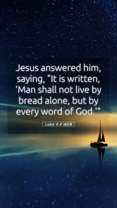 Picture 05 - Luke 4:4 WEB Mobile Phone Wallpaper - Jesus answered him, saying, 