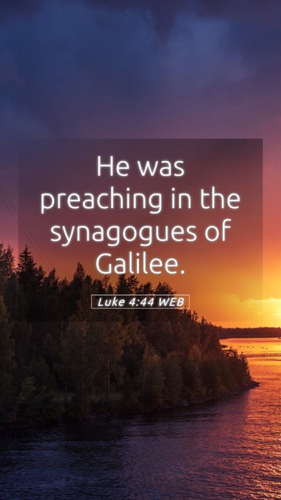 Picture 05 - Luke 4:44 WEB Mobile Phone Wallpaper - He was preaching in the synagogues of - Mobile Bible Verse Wallpaper