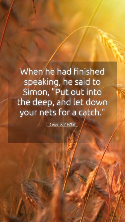 Picture 05 - Luke 5:4 WEB Mobile Phone Wallpaper - When he had finished speaking, he said to Simon, - Mobile Bible Verse Wallpaper